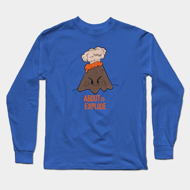 Cute Angry Volcano -  About to explode - Long Sleeve T-Shirt by MisterThi